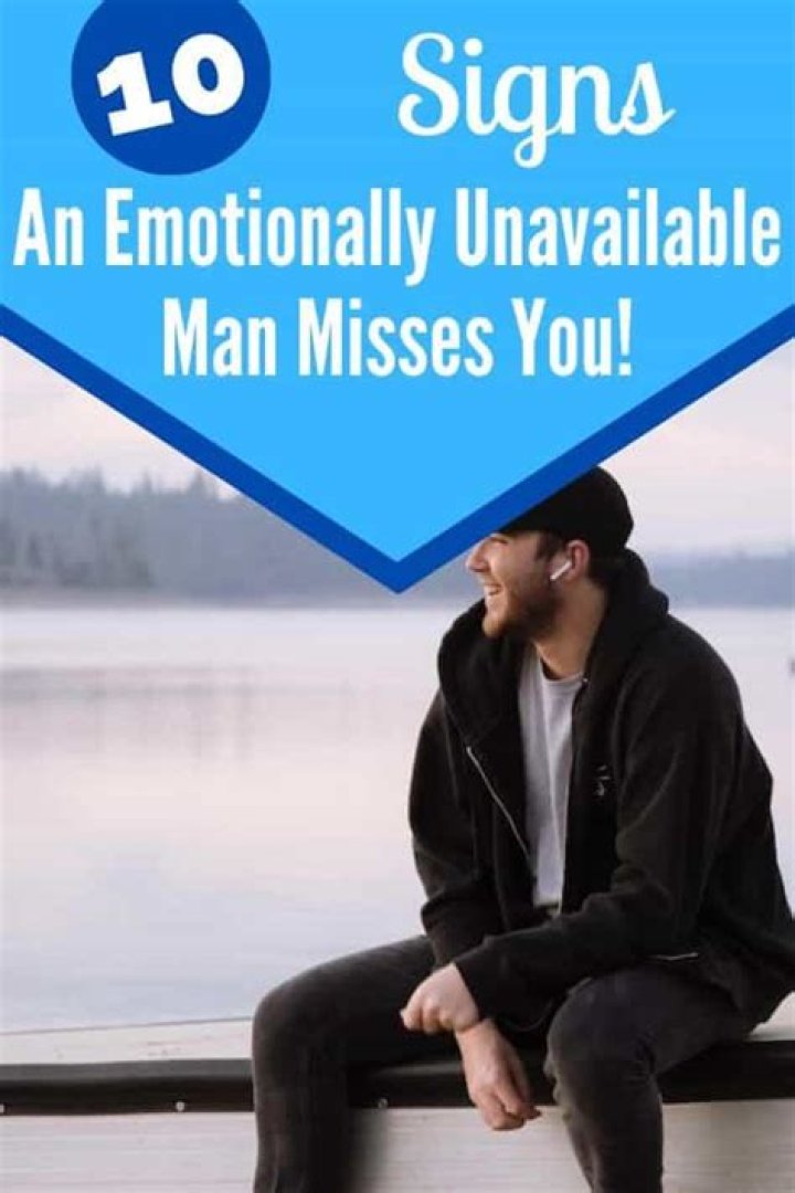 Do emotionally unavailable men ever miss you?