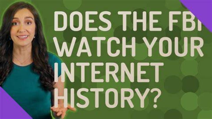 Does the FBI watch your Internet history?