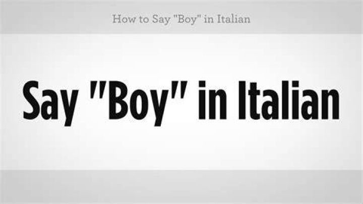 How do you say boy in Italian slang?