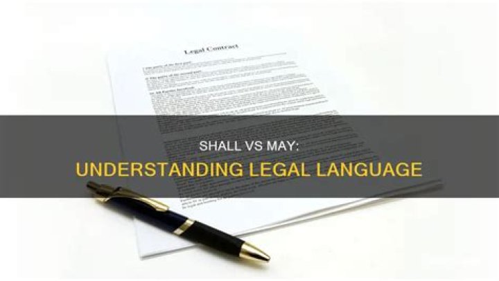 What is the difference between shall and may?