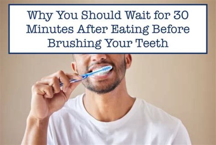 Why do you have to wait 30 minutes after brushing teeth?