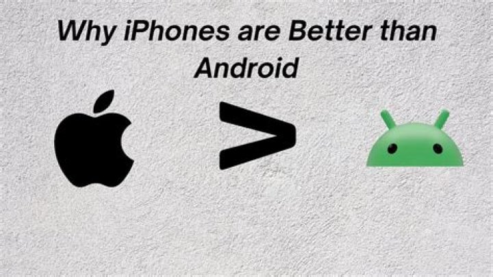 Why iPhones are better than Android?